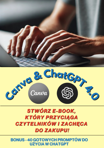 Canva & ChatGPT Stwórz e-book,  który przyciąga  czytelników! 4.0  (MRR i PLR)