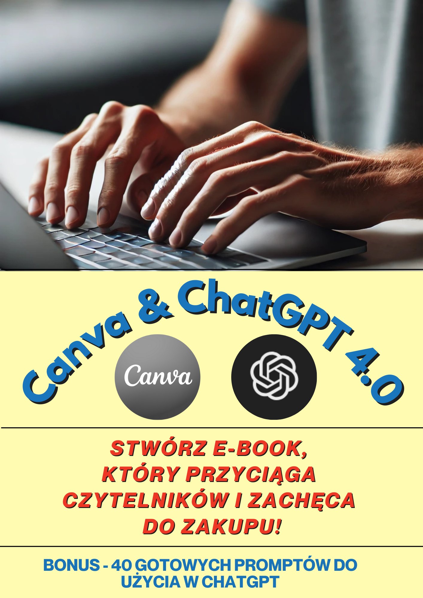 Canva & ChatGPT Stwórz e-book, który przyciąga czytelników! 4.0 (MRR i PLR)